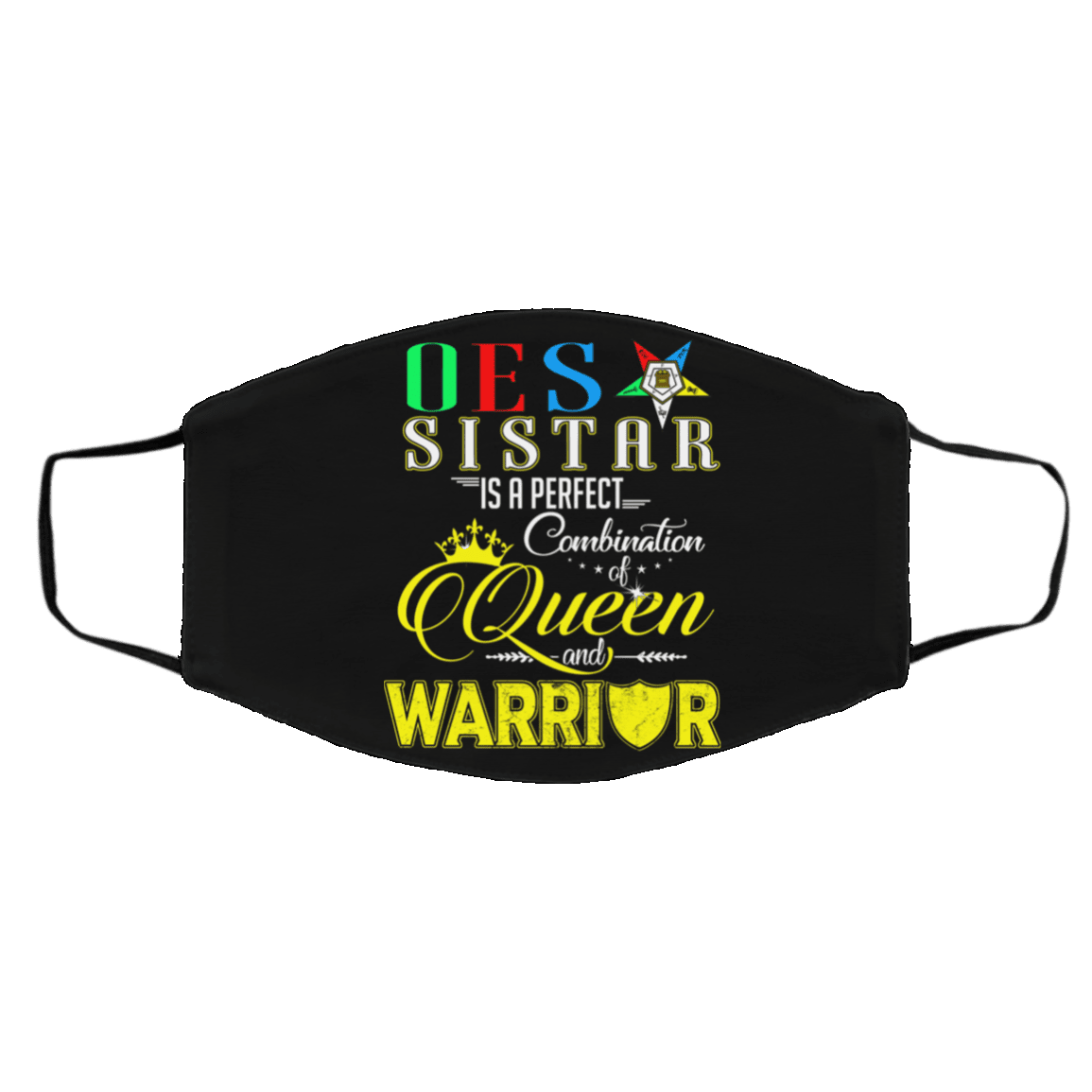 Queen Warrior OES Face Mask