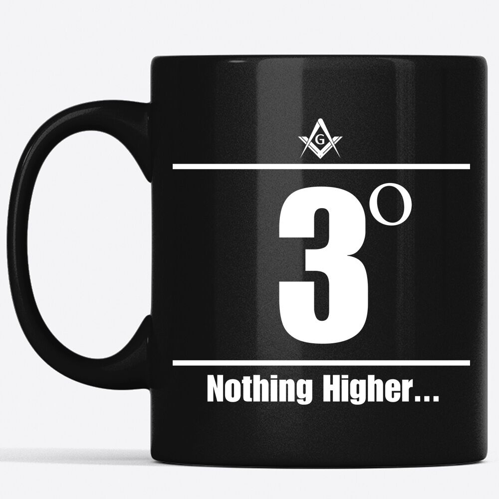 3 Degree Nothing Higher Masonic Mug - Image 2