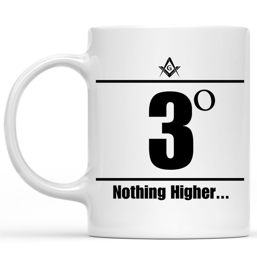 3 Degree Nothing Higher Masonic Mug - Image 3